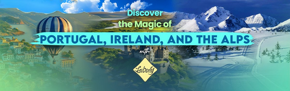 Discover the Magic of Portugal, Ireland, and the Alps with Liberty International Tourism Group