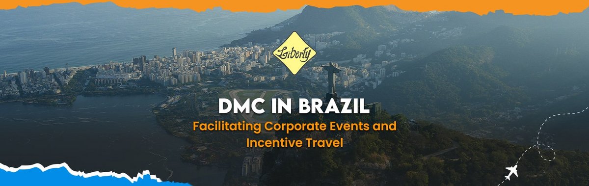 DMC in Brazil: Facilitating Corporate Events and Incentive Travel