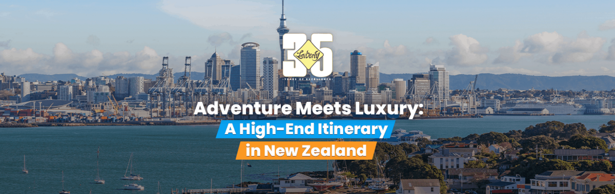 Adventure Meets Luxury: A High-End Itinerary in New Zealand