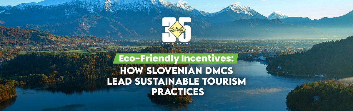 Eco-Friendly Incentives: How Slovenian DMCs Lead Sustainable Tourism Practices