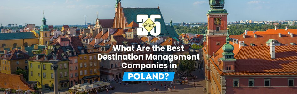 What Are the Best Destination Management Companies in Poland?