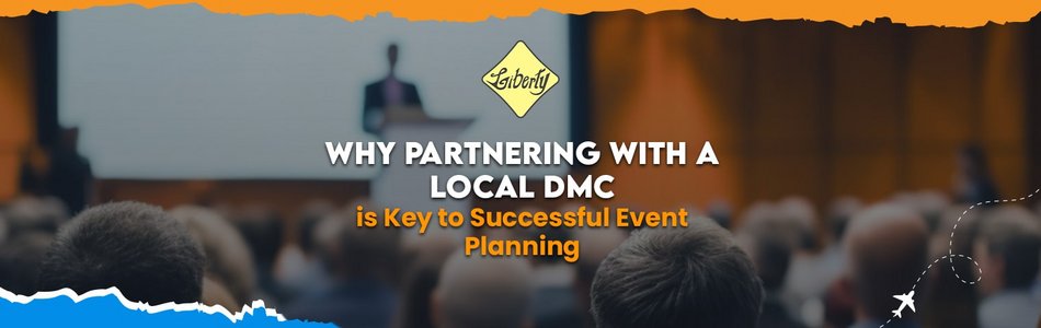 Why Partnering with a Local DMC is Key to Successful Event Planning