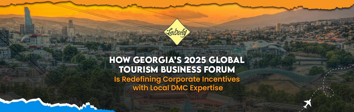 How Georgia’s 2025 Global Tourism Business Forum Is Redefining Corporate Incentives with Local DMC Expertise