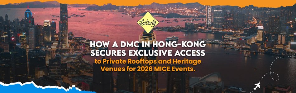 How a DMC in Hong Kong Secures Exclusive Access to Private Rooftops and Heritage Venues for 2026 MICE Events