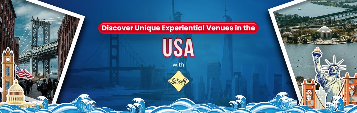 Discover Unique Experiential Venues in the USA with Liberty International Tourism Group