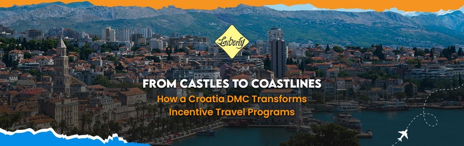From Castles to Coastlines: How a Croatia DMC Transforms Incentive Travel Programs