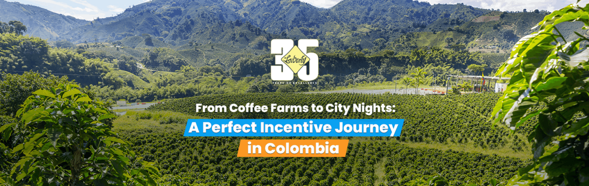 From Coffee Farms to City Nights: A Perfect Incentive Journey in Colombia