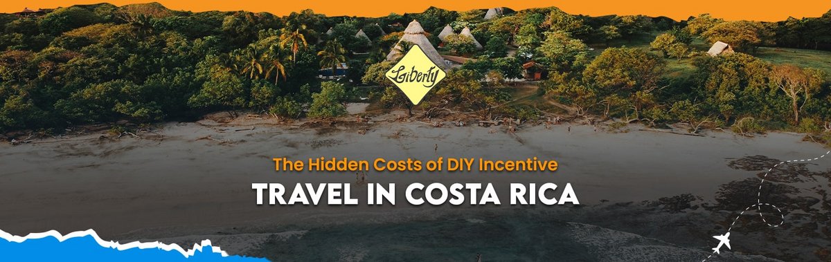 The Hidden Costs of DIY Incentive Travel in Costa Rica