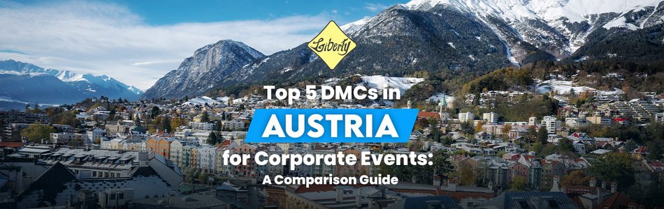 Top 5 DMCs in Austria for Corporate Events: A Professional Comparison Guide