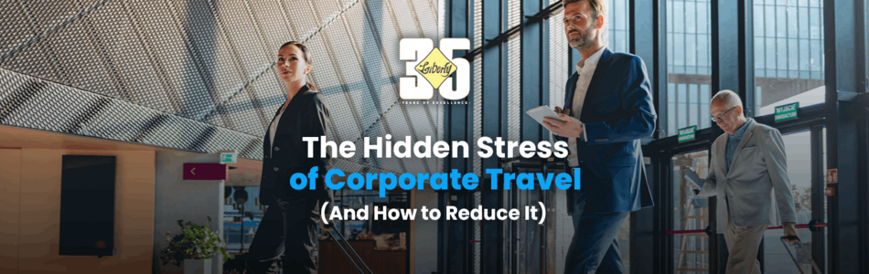 The Hidden Stress of Corporate Travel (And How to Reduce It)