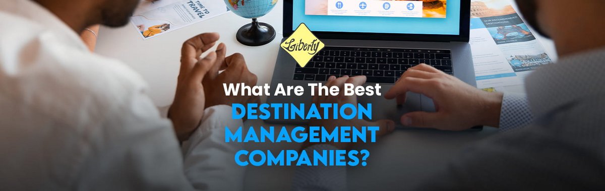 What Are the Best Destination Management Companies?
