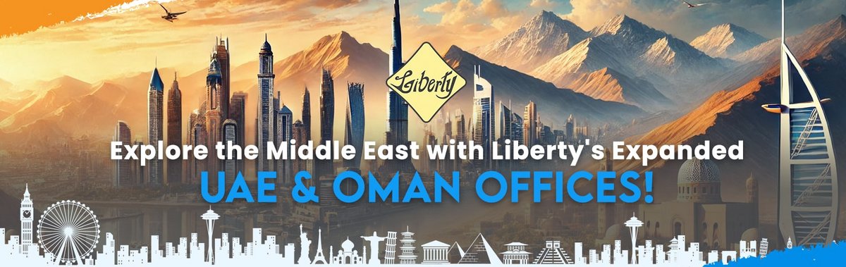 Explore the Middle East with Liberty's Expanded UAE & Oman Offices!